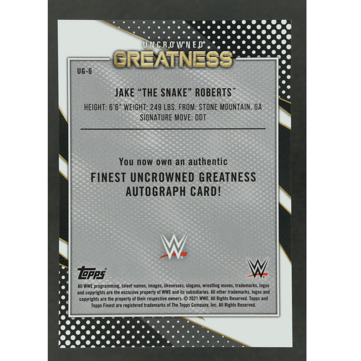 Jake " The Snake" Roberts 2021 Finest Uncrownes Greatness Auto #UG-6