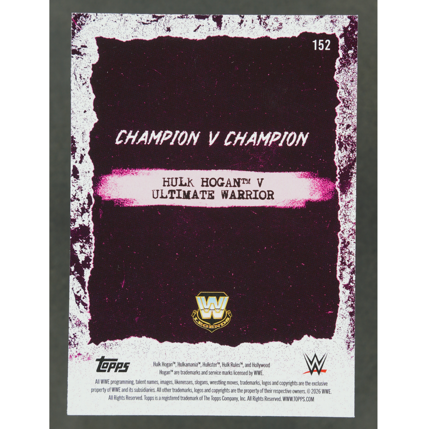 Hulk Hogan und Ultimate Warrior 2026 WWE Decades Champion v Champion 6/75 #152
